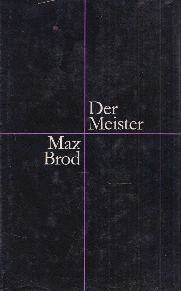 Max Brod - Der Meister [antikvár]