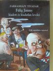 Farkasházy Tivadar - Fülig Jimmy kiadott és kiadatlan levelei (dedikált példány) [antikvár]