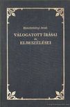 Böszörményi Jenő - Böszörményi Jenő válogatott írásai és elbeszélései [antikvár]