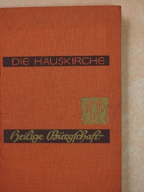 Rudolf Bernhardt - Heilige Bürgschaft [antikvár]
