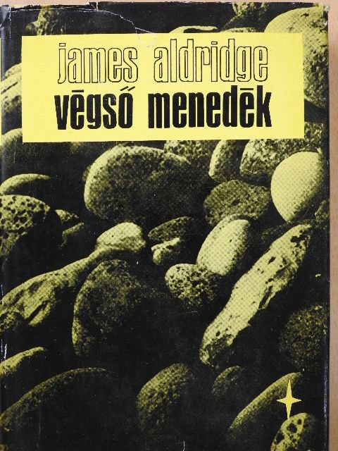 James Aldridge - Végső menedék I-II. [antikvár]