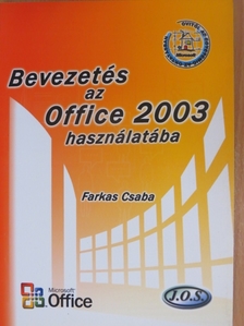 Farkas Csaba - Bevezetés az Office 2003 használatába [antikvár]