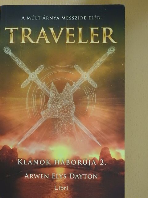 Arwen Elys Dayton - Traveler - Klánok háborúja 2. [antikvár]