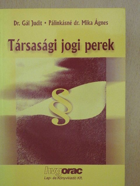 Dr. Gál Judit - Társasági jogi perek [antikvár]