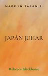 Rebecca Blackhorse - Japán juhar [eKönyv: epub, mobi]