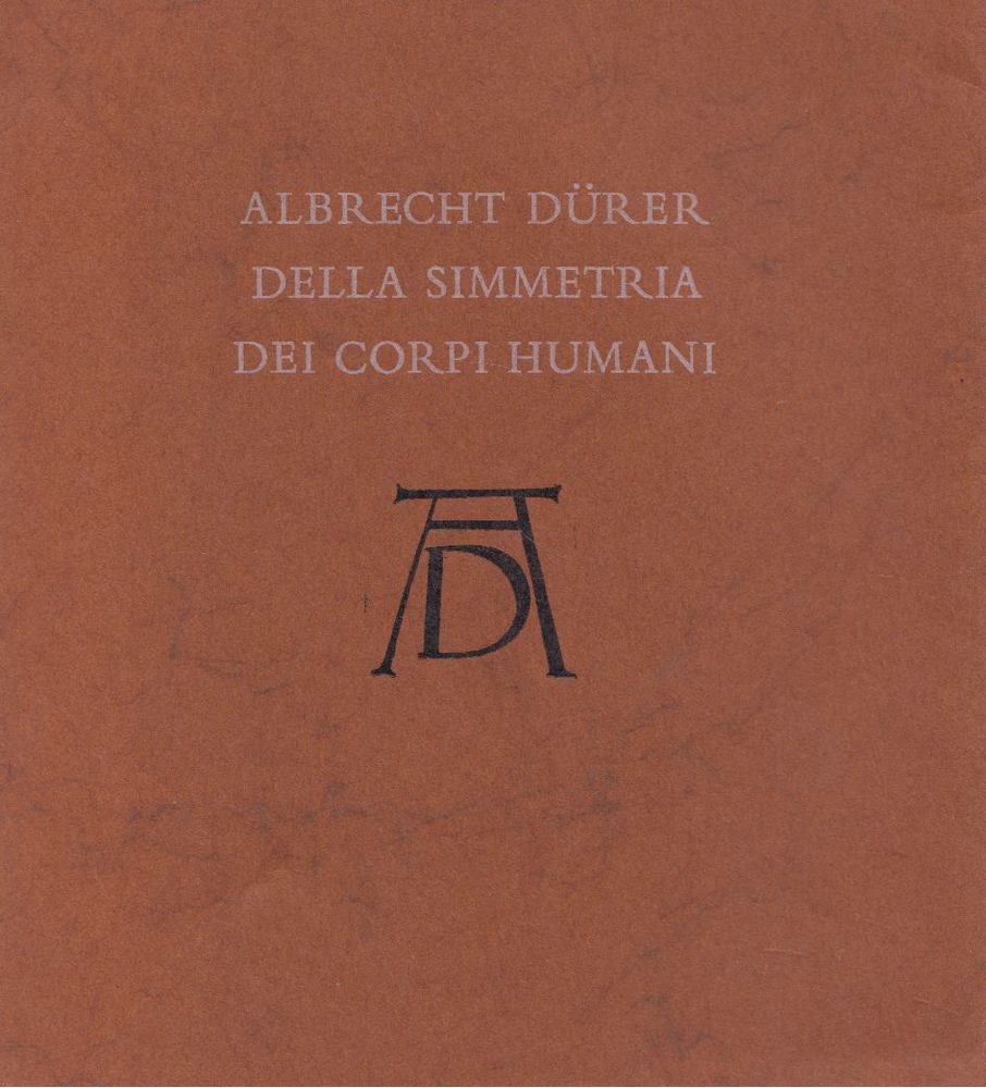 TIMÁR LÁSZLÓ - Albrecht Dürer della simmetria dei Corpi Humani [antikvár]