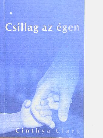 Cinthya Clark - Csillag az égen [antikvár]
