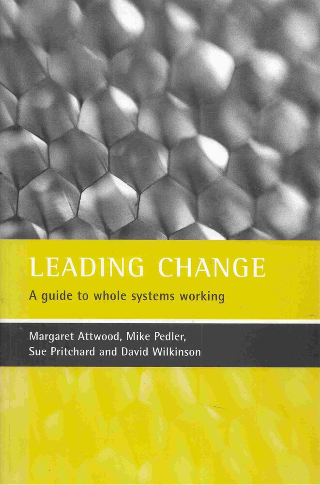 Margaret Attwood, Mike Pedler, Sue Pritchard, David Wilkinson - Leading change [antikvár]