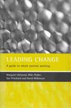 Margaret Attwood, Mike Pedler, Sue Pritchard, David Wilkinson - Leading change [antikvár]