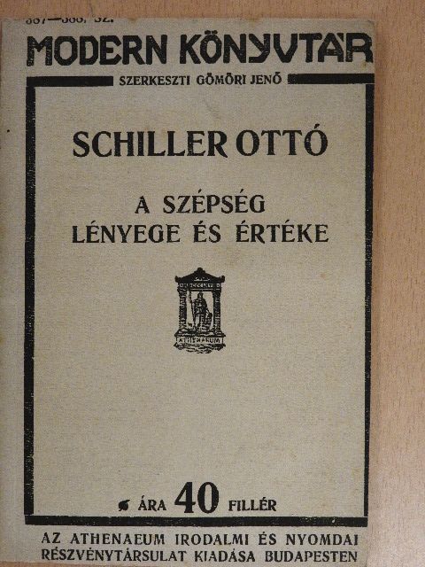 Schiller Ottó - A szépség lényege és értéke [antikvár]
