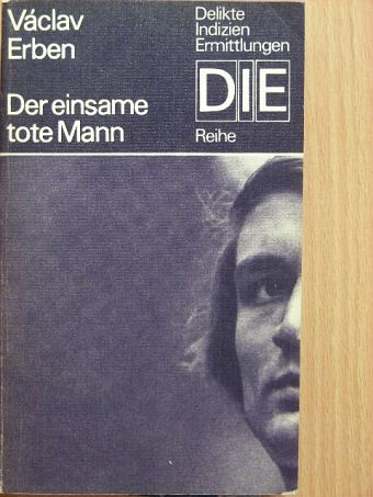 Václav Erben - Der einsame tote Mann [antikvár]