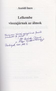Aszódi Imre - Lelkembe visszajárnak az álmok (dedikált) [antikvár]