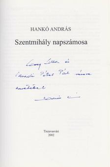 Hankó András - Szentmihály napszámosa (dedikált) [antikvár]