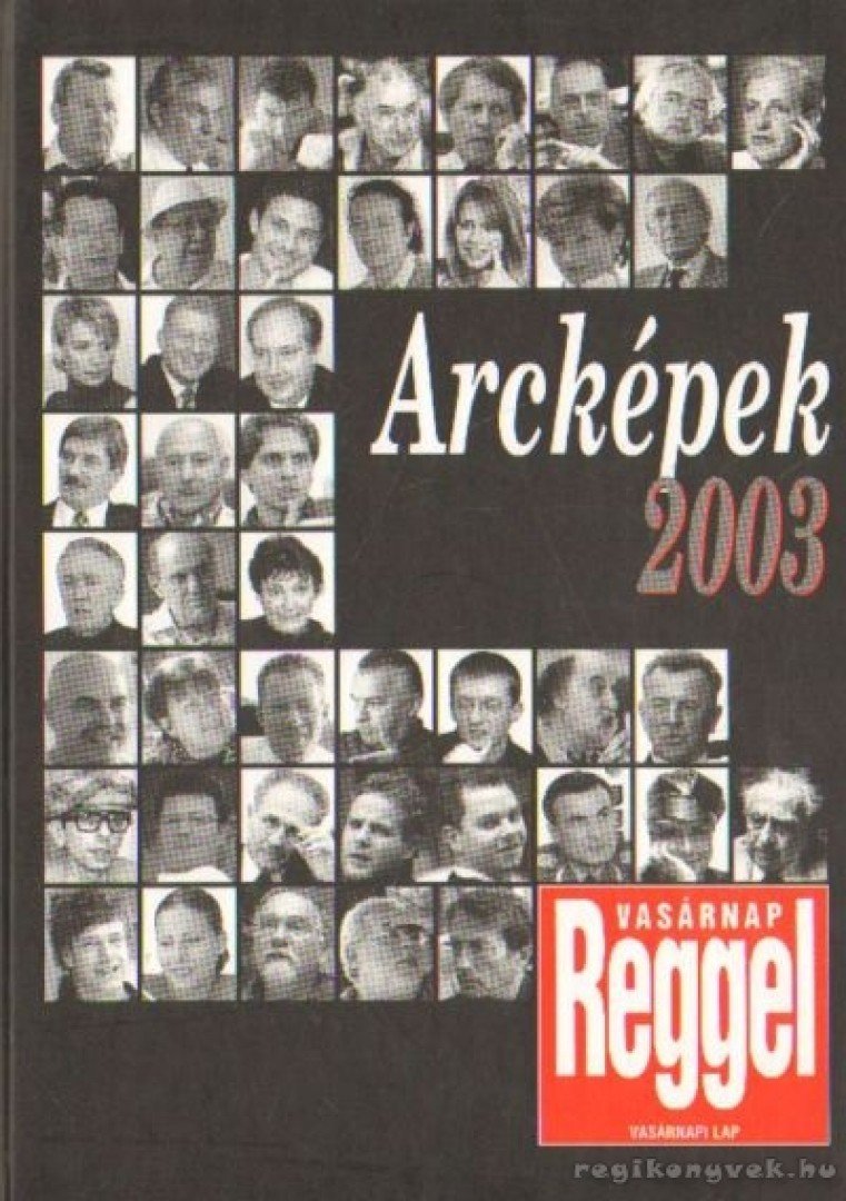 ÁRPÁSI ZOLTÁN - Arcképek 2003 [antikvár]