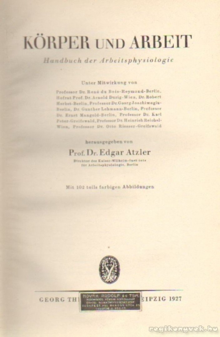 Atzler, Edgar - Körper und Arbeit [antikvár]