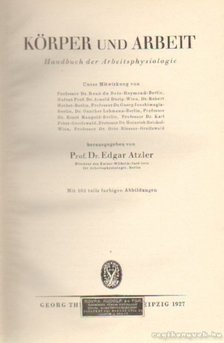 Atzler, Edgar - Körper und Arbeit [antikvár]