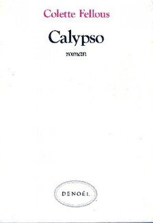 FELLOUS, COLETTE - Calypso [antikvár]