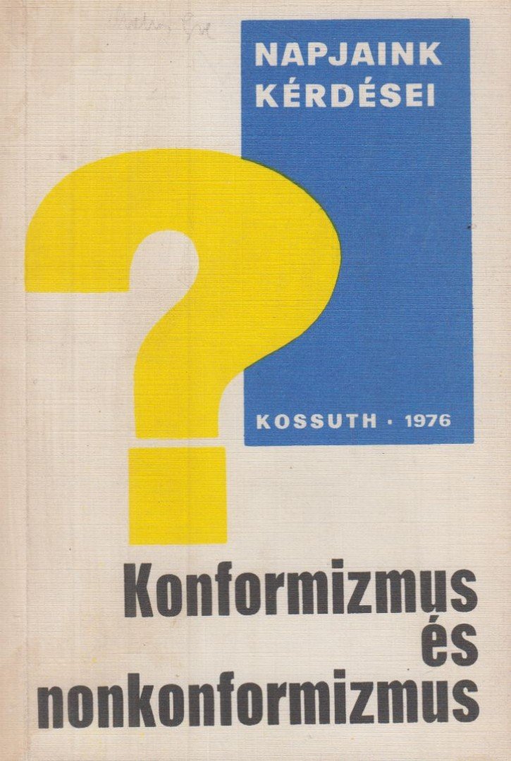 Kistamásné Varga Sarolta - Konformizmus és nonkonformizmus [antikvár]