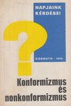 Kistamásné Varga Sarolta - Konformizmus és nonkonformizmus [antikvár]