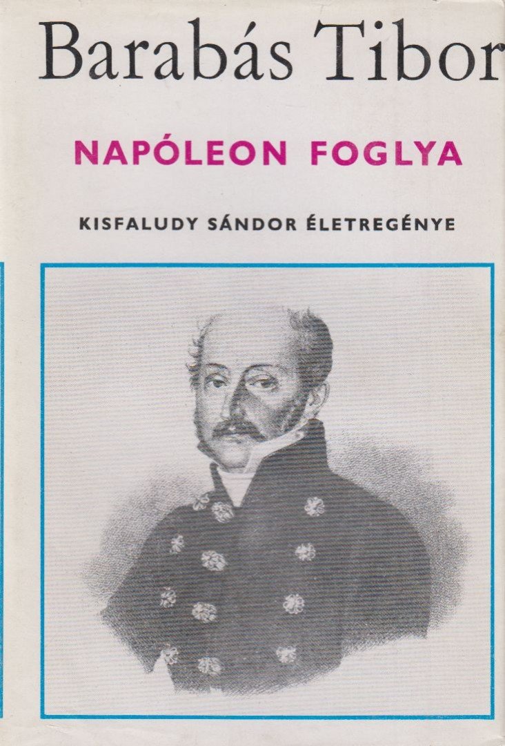 BARABÁS TIBOR - Napóleon foglya [antikvár]