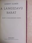 Legény Elemér - A lángszavú barát [antikvár]