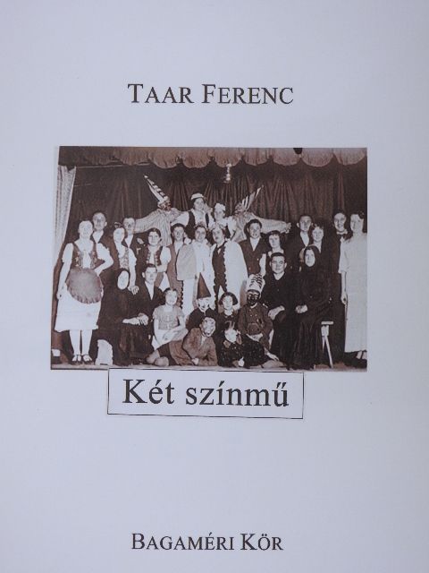 Taar Ferenc - Két színmű [antikvár]