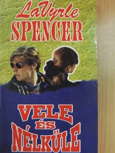 Lavyrle Spencer - Vele és nélküle [antikvár]