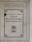 Dr. Pongrácz József - János evangélioma magyarázata [antikvár]