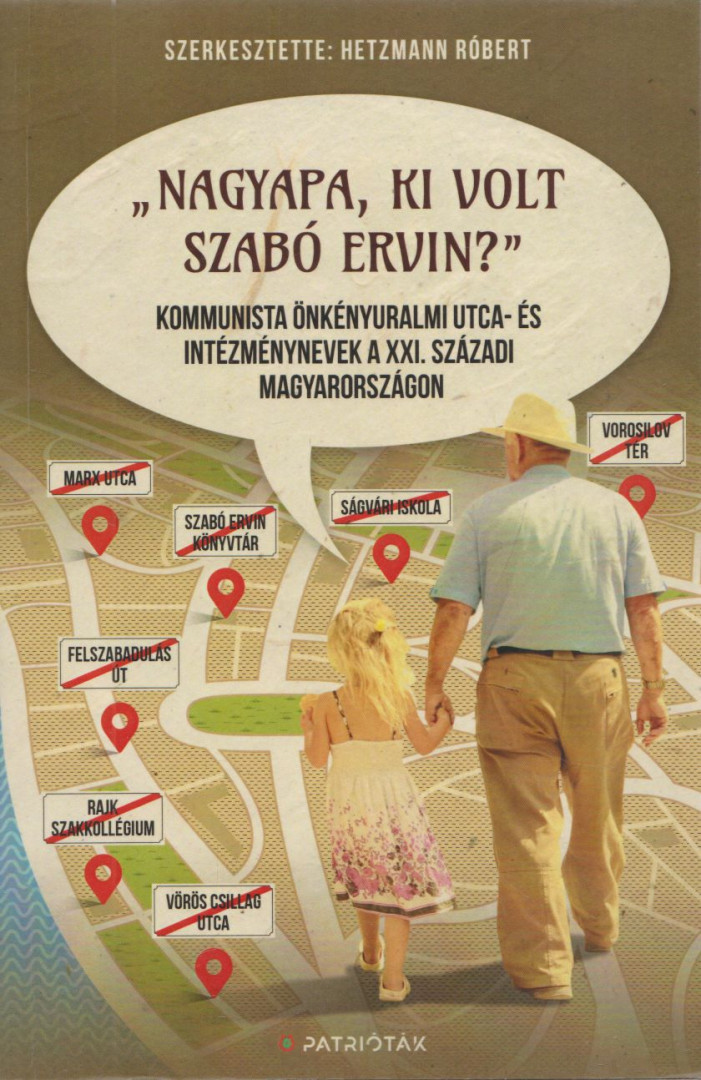 Hetzmann Róbert - „Nagyapa, ki volt Szabó Ervin?” [antikvár]