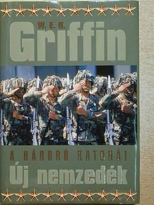 W. E. B. Griffin - Új nemzedék [antikvár]