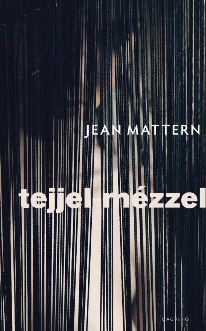 Jean Mattern - Tejjel-mézzel [antikvár]