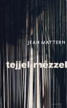 Jean Mattern - Tejjel-mézzel [antikvár]
