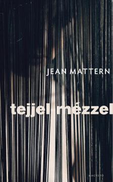 Jean Mattern - Tejjel-mézzel [antikvár]
