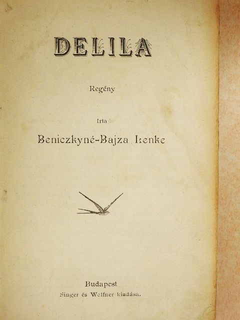 Beniczkyné-Bajza Lenke - Delila/Az anyajegy [antikvár]