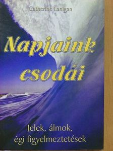 Catherine Lanigan - Napjaink csodái [antikvár]