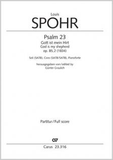 SPOHR - PSALM 23 GOTT IST MEIN HIRT OP.85,2 SATB + PIANOFORTE, PARTITUR