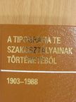 A tipográfia TE szakosztályainak történetéből (minikönyv) (számozott) [antikvár]