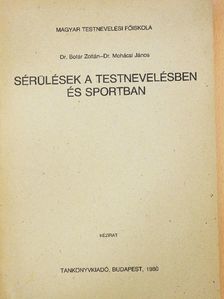 Dr. Botár Zoltán - Sérülések a testnevelésben és sportban [antikvár]
