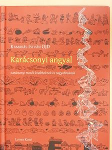 Kamarás István OJD - Karácsonyi angyal (dedikált példány) [antikvár]