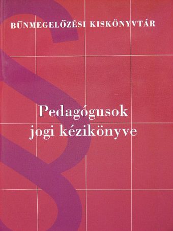 Dr. Kisida Erzsébet - Pedagógusok jogi kézikönyve [antikvár]