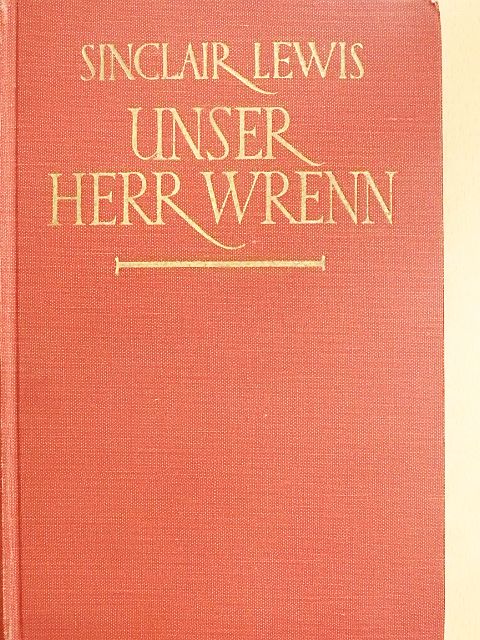 Sinclair Lewis - Unser Herr Wrenn [antikvár]