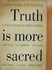 Edward Dahlberg - Truth is More Sacred [antikvár]