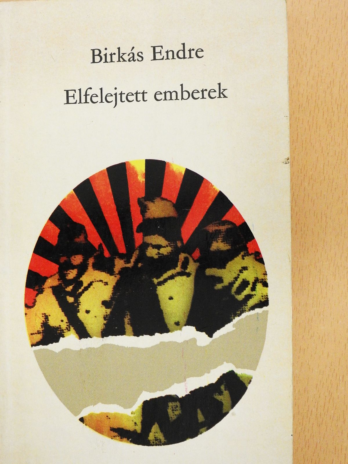 Birkás Endre - Elfelejtett emberek (dedikált példány) [antikvár]