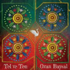 OZAN BAYSAL - TEL VE TEN CD