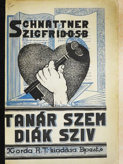 Schnattner Szigfrid - Tanárszem, diáksziv... [antikvár]