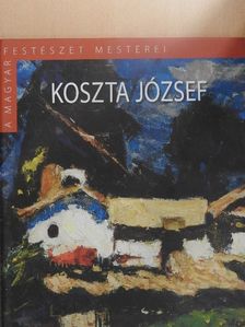 Szinyei Merse Anna - Koszta József [antikvár]
