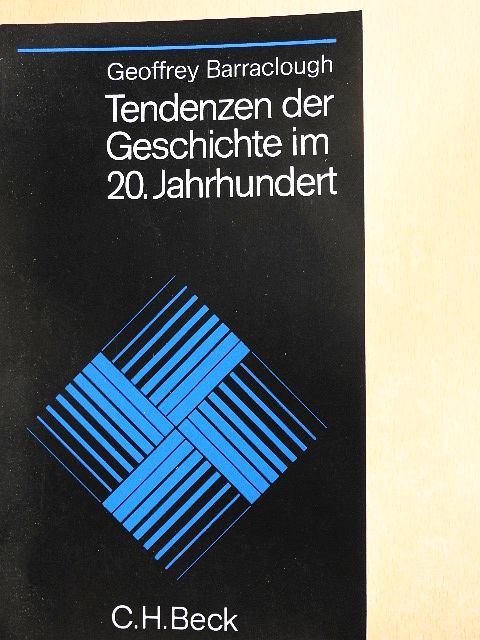 Geoffrey Barraclough - Tendenzen der Geschichte im 20. Jahrhundert [antikvár]