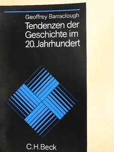 Geoffrey Barraclough - Tendenzen der Geschichte im 20. Jahrhundert [antikvár]