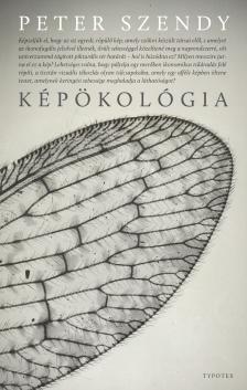 Peter Szendy - Képökológia