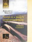 Margaret J. Wheatley - Vezetés és a modern természettudomány [antikvár]